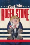 Get Me Roger Stone Movie Streaming Online Watch on Netflix