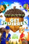 Get Squirrely Movie Streaming Online Watch on Tubi