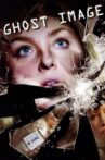 Ghost Image Movie Streaming Online Watch on Tubi