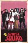 Ghost Squad Movie Streaming Online Watch on Tubi
