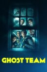 Ghost Team Movie Streaming Online Watch on Tubi