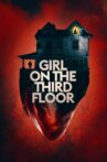 Girl on the Third Floor Movie Streaming Online Watch on Netflix