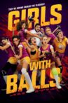 Girls with Balls Movie Streaming Online Watch on Netflix