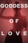 Goddess of Love Movie Streaming Online Watch on Tubi