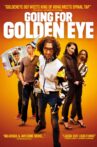 Going For Golden Eye Movie Streaming Online Watch on Tubi