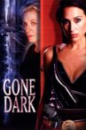 Gone Dark Movie Streaming Online Watch on Tubi