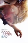 Good After Bad Movie Streaming Online Watch on MX Player, Tubi