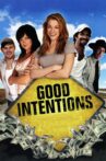 Good Intentions Movie Streaming Online Watch on Tubi