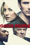 Good People Movie Streaming Online Watch on Google Play, Hungama, Youtube, iTunes