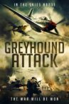 Greyhound Attack Movie Streaming Online Watch on Tubi