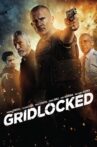 Gridlocked Movie Streaming Online Watch on Netflix , Tubi