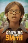 Growing Up Smith Movie Streaming Online Watch on Netflix