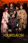 Gurgaon Movie Streaming Online Watch on Disney Plus Hotstar, Netflix