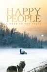 Happy People: A Year in the Taiga Movie Streaming Online Watch on Tubi