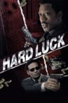 Hard Luck Movie Streaming Online Watch on Tubi