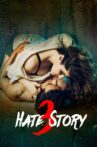 Hate Story 3 Movie Streaming Online Watch on Disney Plus Hotstar, Google Play, Youtube