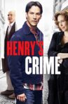 Henry's Crime Movie Streaming Online Watch on Google Play, Hungama, Jio Cinema, Tata Sky , Tubi, Youtube
