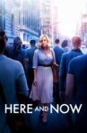 Here and Now Movie Streaming Online Watch on Amazon