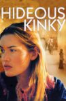 Hideous Kinky Movie Streaming Online Watch on Tubi