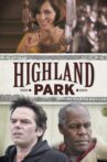 Highland Park Movie Streaming Online Watch on Tubi