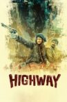 Highway Movie Streaming Online Watch on Disney Plus Hotstar