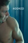 Hooked Movie Streaming Online Watch on Tubi