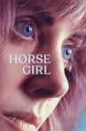Horse Girl Movie Streaming Online Watch on Netflix