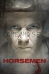Horsemen Movie Streaming Online Watch on Tubi