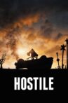 Hostile Movie Streaming Online Watch on Tubi