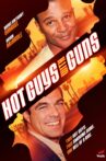 Hot Guys with Guns Movie Streaming Online Watch on Tubi