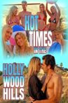 Hot Times in the Hollywood Hills Movie Streaming Online Watch on Tubi