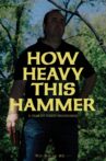 How Heavy This Hammer Movie Streaming Online Watch on Tubi