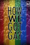 How We Got Gay Movie Streaming Online Watch on Amazon