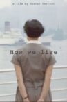 How We Live - Messages to the Family Movie Streaming Online Watch on GuideDoc
