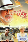 How You Look to Me Movie Streaming Online Watch on Tubi, Yupp Tv