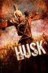 Husk Movie Streaming Online Watch on Tubi