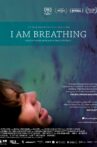 I Am Breathing Movie Streaming Online Watch on GuideDoc