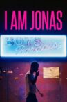 I Am Jonas Movie Streaming Online Watch on Netflix