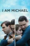 I Am Michael Movie Streaming Online Watch on Netflix