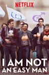 I Am Not an Easy Man Movie Streaming Online Watch on Netflix