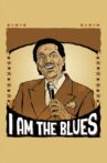 I Am The Blues Movie Streaming Online Watch on Tubi