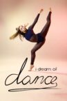 I Dream of Dance Movie Streaming Online Watch on Netflix