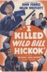 I Killed Wild Bill Hickok Movie Streaming Online Watch on MX Player, Tubi