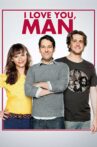 I Love You, Man Movie Streaming Online Watch on iTunes