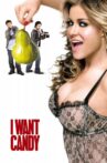 I Want Candy Movie Streaming Online Watch on Tubi