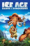 Ice Age: Dawn of the Dinosaurs Movie Streaming Online Watch on Disney Plus Hotstar, Google Play, Youtube, iTunes