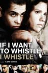If I Want to Whistle, I Whistle Movie Streaming Online Watch on Tubi