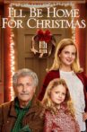 I'll Be Home for Christmas Movie Streaming Online Watch on Netflix