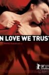 In Love We Trust Movie Streaming Online Watch on Tubi