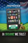 In Organic We Trust Movie Streaming Online Watch on Tubi